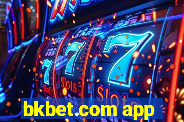 bkbet.com app